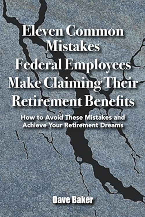 11 Common Mistakes Federal Employees Make Claiming their Retirement Benefits